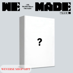 WEVERSE SHOP GIFT (1) I-DLE 9th Mini Album - We Made (A Ver.)